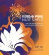 Judy Jpp: Korean Food Made Simple [2016] hardback Fashion