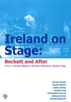 Hiroko Mikami: Ireland on Stage - Beckett and After [2008] paperback Sale