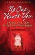 Celine Roberts: No One Wants You [2006] paperback Hot on Sale