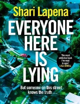 Shari Lapena: Everyone Here is Lying [2023] hardback Online Hot Sale