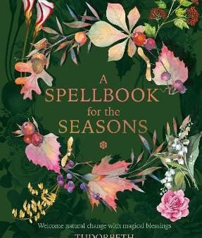 Tudorbeth: A Spellbook for the Seasons [2019] hardback Sale