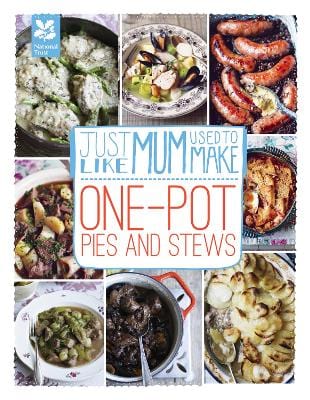 Trust National: Just Like Mum Used to Make: One-pot Pies and Stews [2014] hardback Online Sale