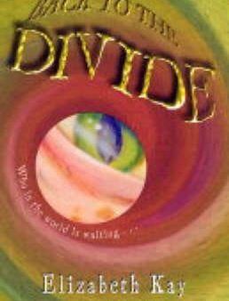 Elizabeth Kay: Back to the Divide [2005] paperback Online Sale