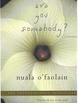 Faolain Nuala O: Are You Somebody? [2007] paperback Hot on Sale