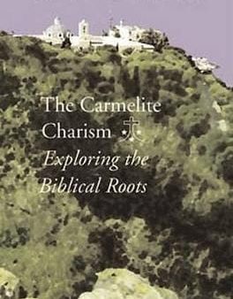 James McCaffrey: The Carmelite Charism [2004] paperback Online now