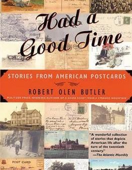 Robert Olen Butler: Had a Good Time [2005] paperback For Cheap