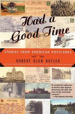 Robert Olen Butler: Had a Good Time [2005] paperback For Cheap