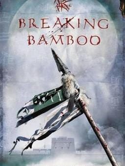 Tim Murgatroyd: Breaking Bamboo [2013] paperback Online Hot Sale