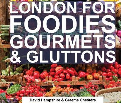 David Hampshire: London for Foodies, Gourmets & Gluttons [2015] hardback Sale