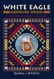 Books Eddison: White Eagle Medicine Wheel [2018] For Sale