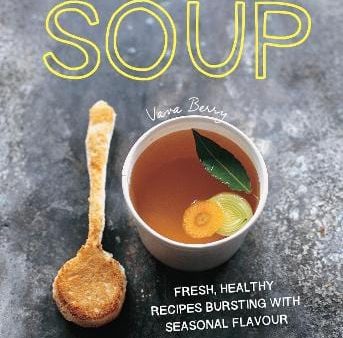 Vara Berry: Soup [2015] hardback Online now