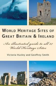 Victoria Huxley: World Heritage Great Britain and Ireland [2009] paperback For Discount