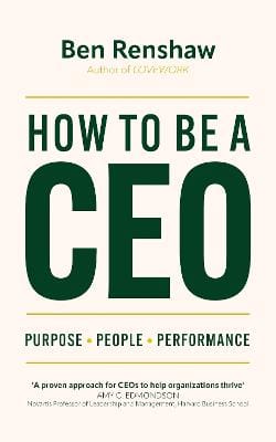 Ben Renshaw: How To Be A CEO [2023] hardback For Sale