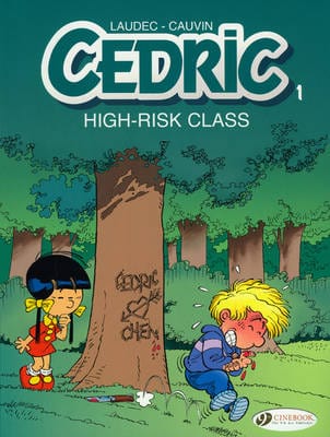 Raoul Cauvin: Cedric Vol.1: High Risk Class [2008] paperback Fashion