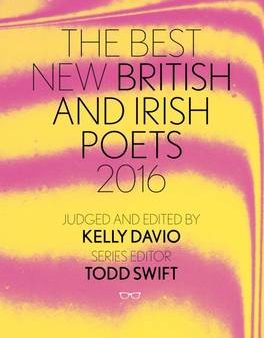 Kelly Davio: The Best of British and Irish Poets: 2016 [2016] paperback For Sale