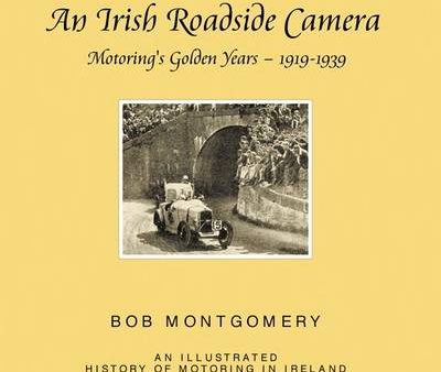 Bob Montgomery: An Irish Roadside Camera [2011] hardback Sale