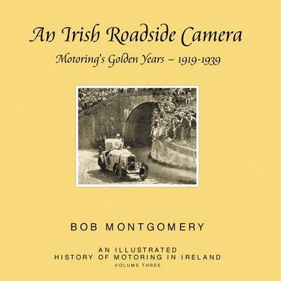 Bob Montgomery: An Irish Roadside Camera [2011] hardback Sale