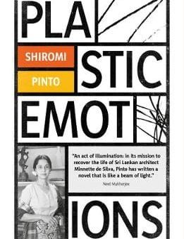 Shiromi Pinto: Plastic Emotions [2019] paperback Online Sale