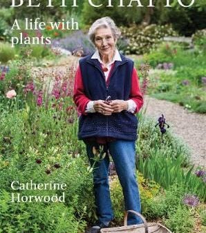 Catherine Horwood: Beth Chatto [2019] hardback Online now