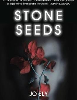 Jo Ely: Stone Seeds [2016] paperback Supply