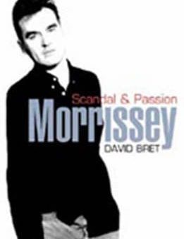 David Brett: MORRISSEY SCANDAL AND PASSION [2004] paperback For Sale