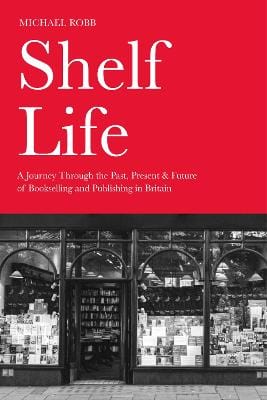 Michael Robb: Shelf Life [2025] hardback Hot on Sale