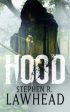 Stephen R Lawhead: Hood [2006] paperback Supply