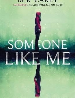 M. R. Carey: Someone Like Me [2018] paperback Discount