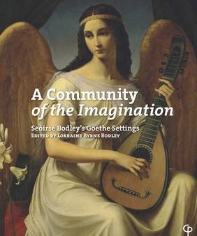 Seoirse Bodley: A Community of the Imagination [2013] paperback For Discount