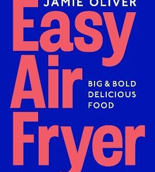 Jamie Oliver: Easy Air Fryer [2025] hardback For Discount