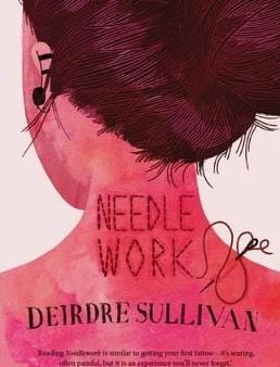 Deirdre Sullivan: Needlework [2016] paperback For Sale