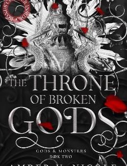 Amber V. Nicole: The Throne of Broken Gods [2024] paperback Cheap