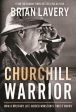 Brian Lavery: Churchill: Warrior [2017] hardback Online Hot Sale