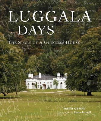 Byrne Robert O: Luggala Days [2012] hardback Discount